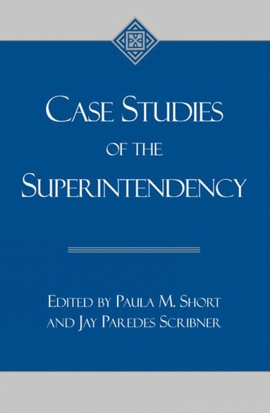 bokomslag Case Studies of the Superintendency