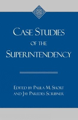 Case Studies of the Superintendency 1