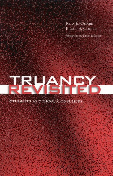 Rita E. Guare, Bruce S. Cooper - Truancy Revisited, Inbunden