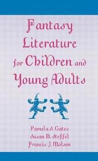 bokomslag Fantasy Literature for Children and Young Adults
