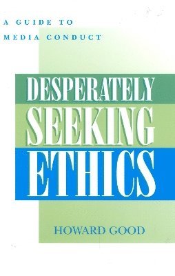 Desperately Seeking Ethics 1