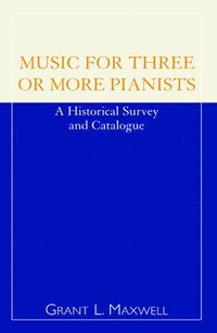 bokomslag Music for Three or More Pianists