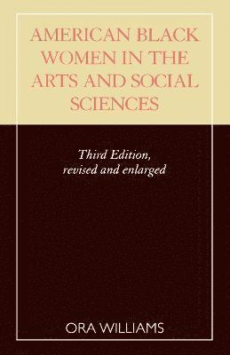 American Black Women in the Arts and Social Sciences 1