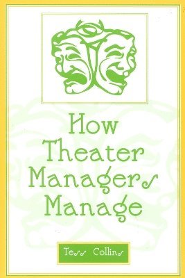 How Theater Managers Manage 1