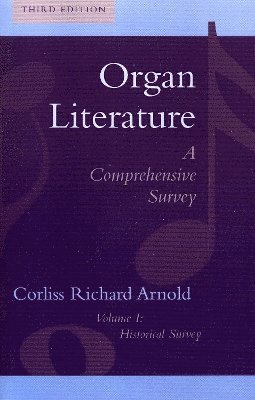 Corliss Richard Arnold - Organ Literature, Häftad