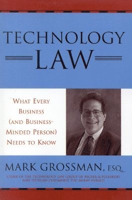 Mark Grossman - Technology Law, Häftad