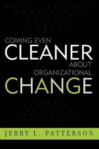 bokomslag Coming Even Cleaner About Organizational Change