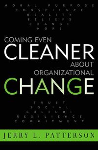 bokomslag Coming Even Cleaner About Organizational Change