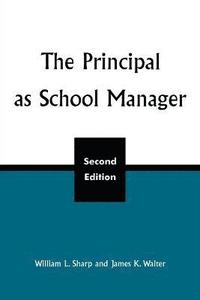 bokomslag The Principal as School Manager, 2nd ed