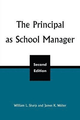 The Principal as School Manager, 2nd ed 1