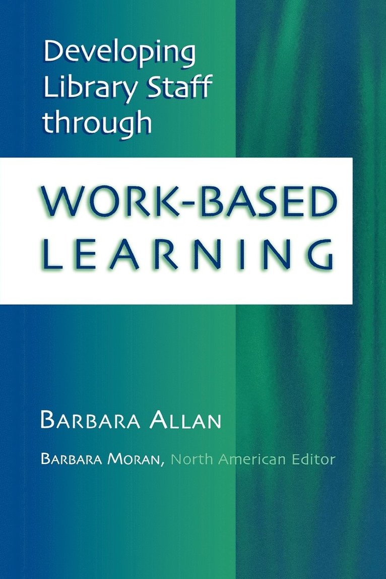 Developing Library Staff Through Work-based Learning 1