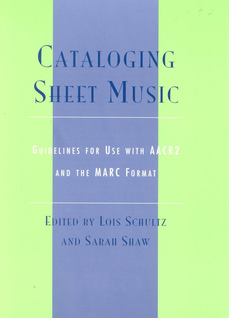 Lois Schultz, Sarah Shaw - Cataloging Sheet Music, Häftad
