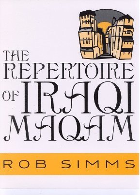 The Repertoire of Iraqi Maqam 1