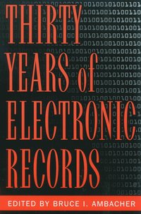 bokomslag Thirty Years of Electronic Records