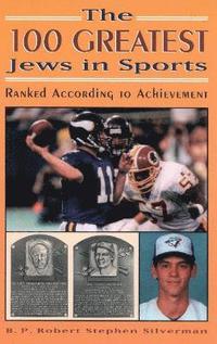 bokomslag The 100 Greatest Jews in Sports