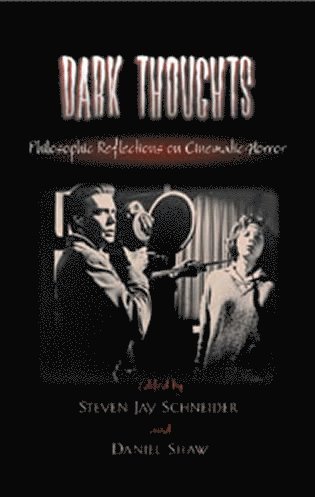 Steven Jay Schneider, Daniel Shaw - Dark Thoughts, Inbunden