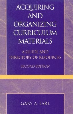 Acquiring and Organizing Curriculum Materials 1