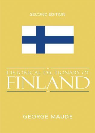 George Maude - Historical Dictionary of Finland, Inbunden