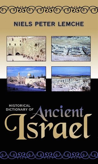 Niels Peter Lemche - Historical Dictionary of Ancient Israel, Inbunden