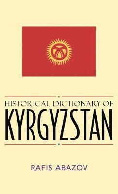 Historical Dictionary of Kyrgyzstan 1