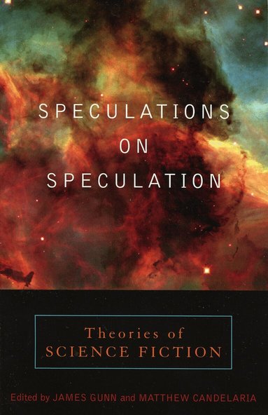 James Gunn, Matthew Candelaria - Speculations on Speculation, Häftad