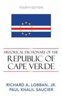 bokomslag Historical Dictionary of the Republic of Cape Verde