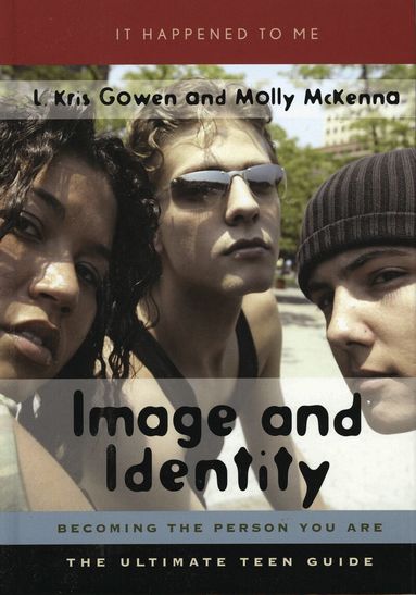L. Kris Gowen, Molly McKenna Ph.D. - Image and Identity, Inbunden