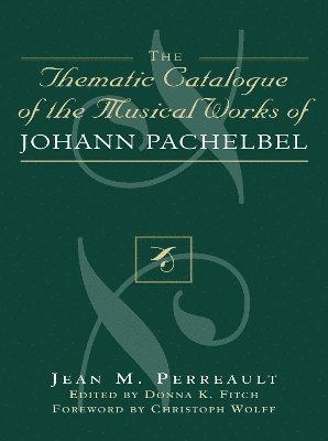 Thematic Catalogue of the Musical Works of Johann Pachelbel 1