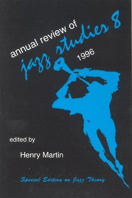 Annual Review of Jazz Studies 8: 1996 1