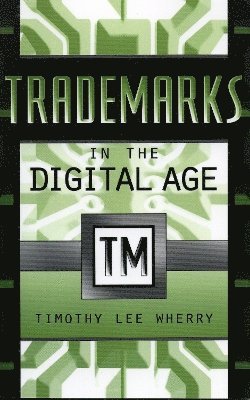 Trademarks in the Digital Age 1