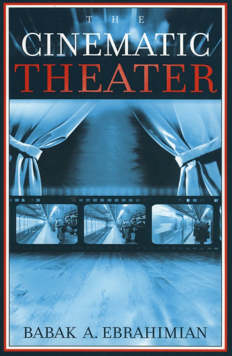 Babak A. Ebrahimian - Cinematic Theater, Häftad