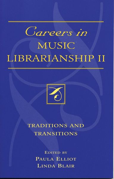 Paula Elliot, Linda Blair - Careers in Music Librarianship II, Häftad