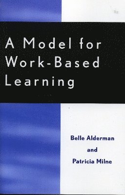 bokomslag A Model for Work-Based Learning