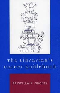 bokomslag The Librarian's Career Guidebook