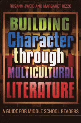 bokomslag Building Character through Multicultural Literature