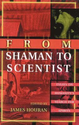 From Shaman to Scientist 1