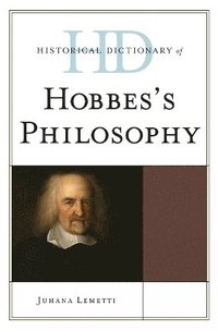 bokomslag Historical Dictionary of Hobbes's Philosophy