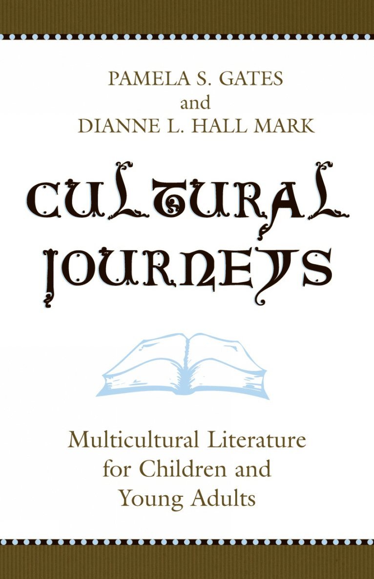 Pamela S. Gates, Dianne L. Hall Mark - Cultural Journeys, Inbunden