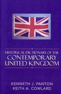 bokomslag Historical Dictionary of the Contemporary United Kingdom