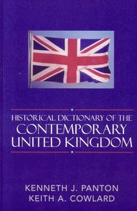 bokomslag Historical Dictionary of the Contemporary United Kingdom