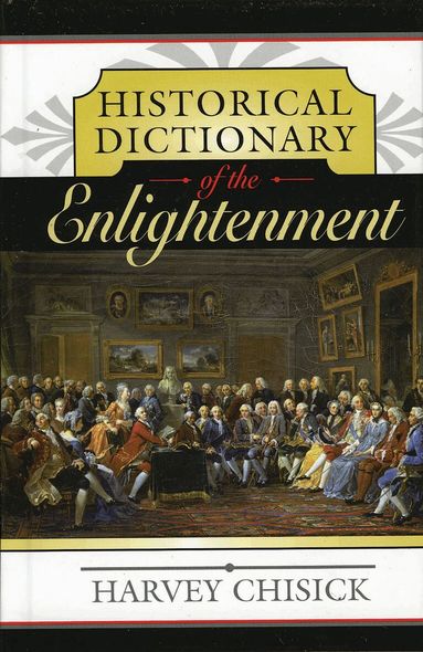 Harvey Chisick - Historical Dictionary of the Enlightenment, Inbunden