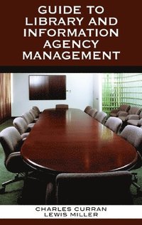 bokomslag Guide to Library and Information Agency Management