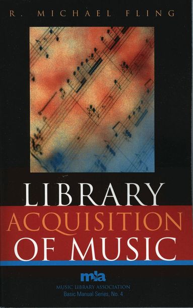Michael R. Fling - Library Acquisition of Music, Häftad