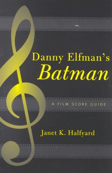 Janet K. Halfyard - Danny Elfman's Batman, Häftad