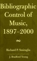bokomslag Bibliographic Control of Music, 1897-2000