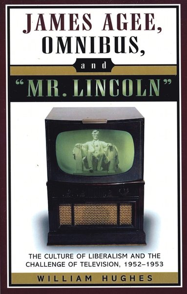 bokomslag James Agee, Omnibus, and Mr. Lincoln