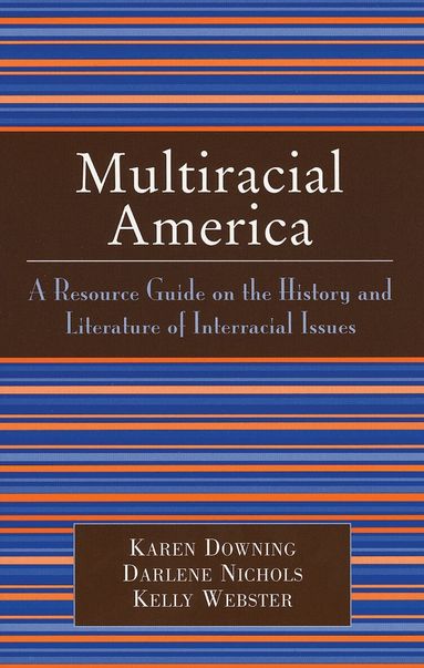 Karen Downing, Darlene Nichols, Kelly Webster - Multiracial America, Häftad
