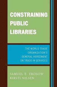 bokomslag Constraining Public Libraries