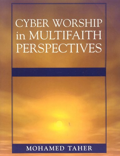 bokomslag Cyber Worship in Multifaith Perspectives