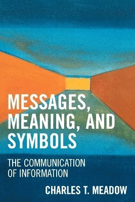 Messages, Meanings and Symbols 1